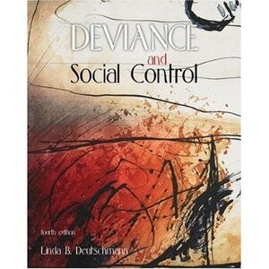DEVIANCE and Social Control Fourth Edition Text Book Deutschmann